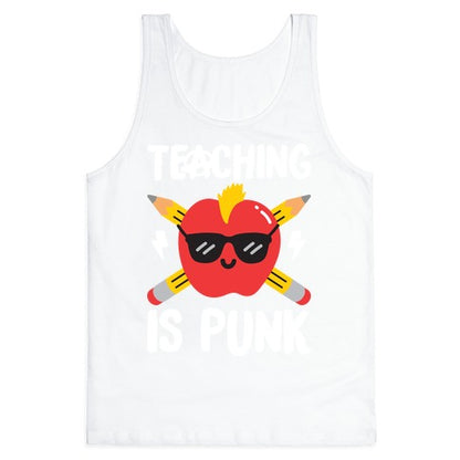 Teaching Is Punk Tank Top