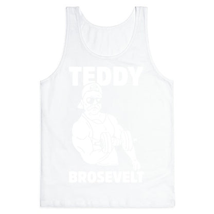 Teddy Brosevelt Tank Top