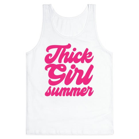 Thick Girl Summer Parody White Print Tank Top