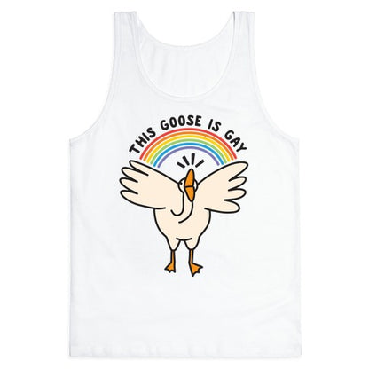 This Goose Is Gay Tank Top