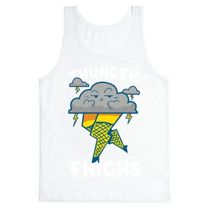 Thunder Thighs Tank Top