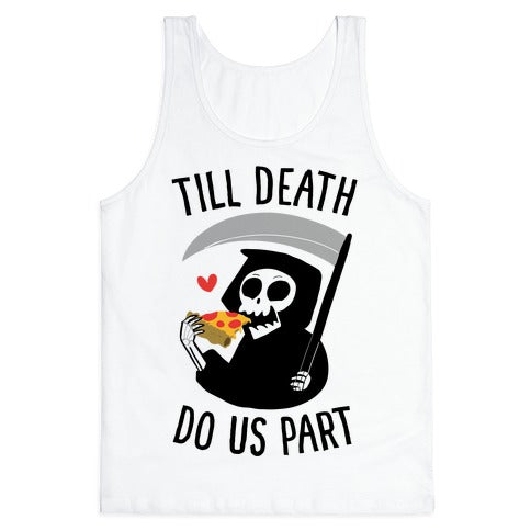 Till Death Do Us Part Tank Top