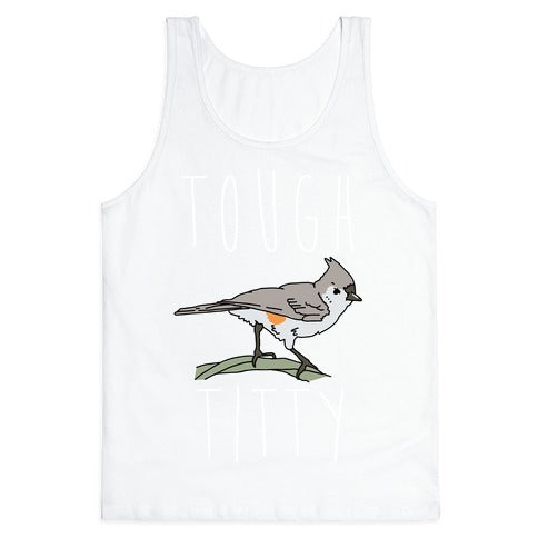 Tough Titty Tank Top