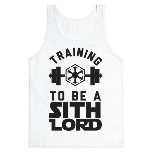 Training To Be A Sith Lord Tank Top