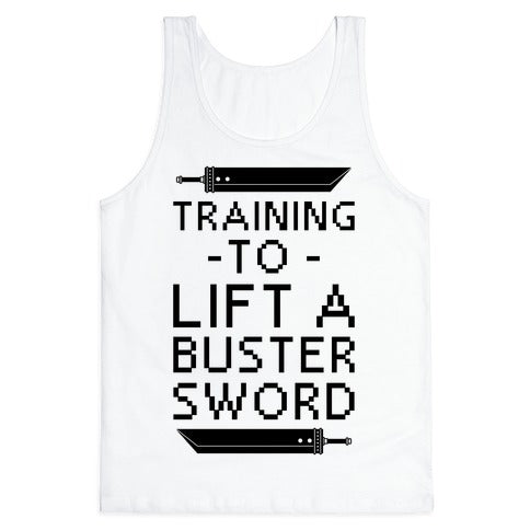 Training to Lift a Buster Sword Tank Top