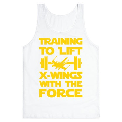 Training To Lift X-Wings With The Force Tank Top