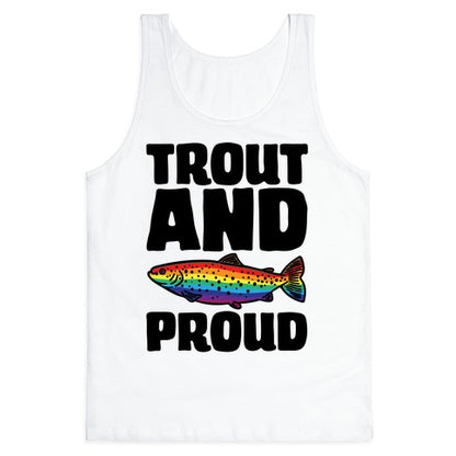 Trout And Proud Tank Top