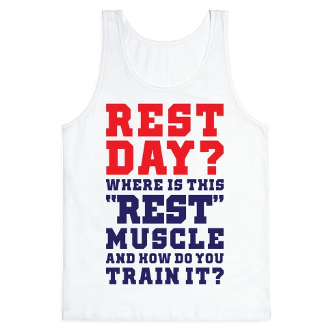 Where Is This Rest Muscle Tank Top