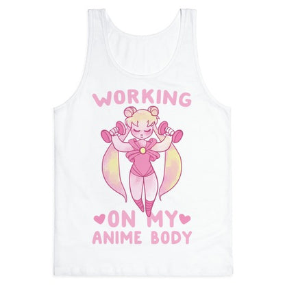 Working On My Anime Body Tank Top