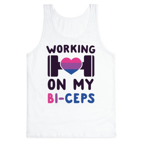 Working On My Bi-ceps Tank Top