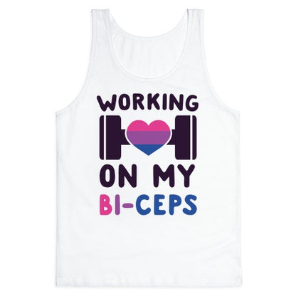Working On My Bi-ceps Tank Top