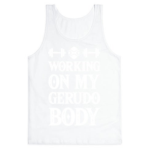 Working On My Gerudo Body Tank Top