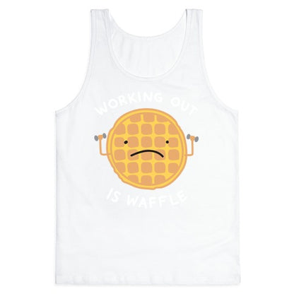 Working Out Is Waffle Tank Top