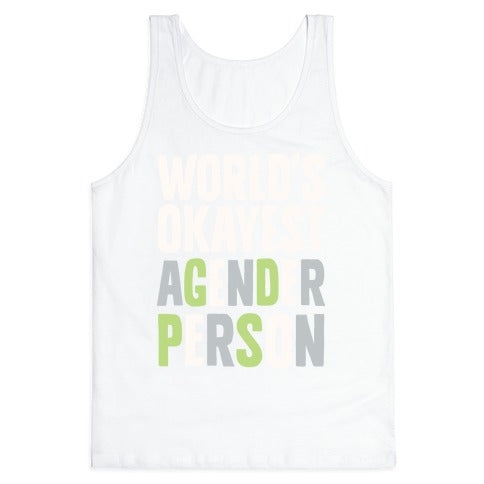 World's Okayest Agender Person Tank Top