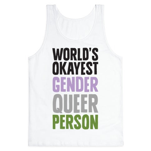 World's Okayest Genderqueer Person Tank Top