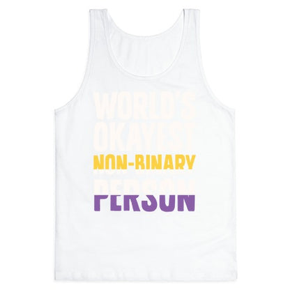 World's Okayest Non-Binary Person Tank Top