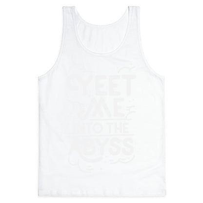 Yeet Me into the Abyss Tank Top