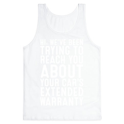 Your Car's Extended Warranty Tank Top