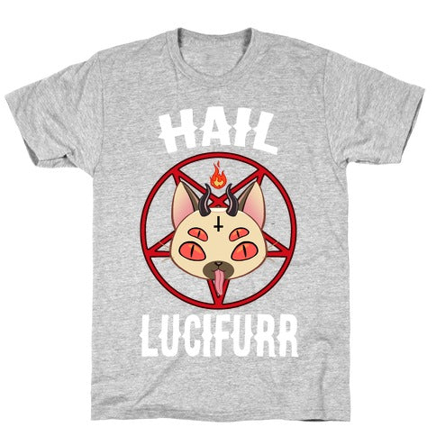 Hail Lucifurr  T-Shirt