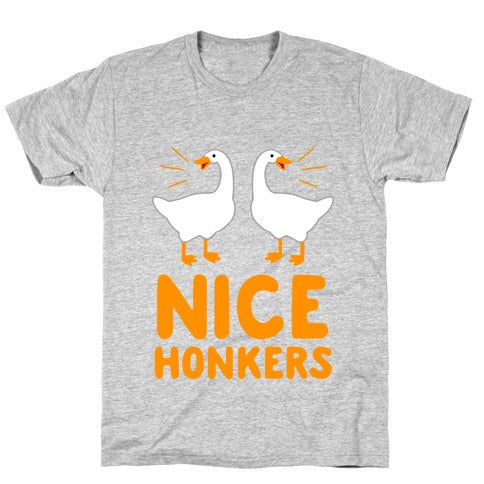 Nice Honkers T-Shirt