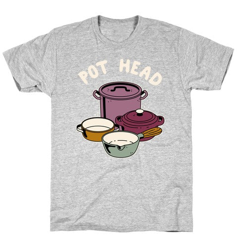 Pot Head Cooking Pots T-Shirt