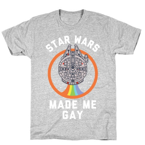 Star Wars Made Me Gay T-Shirt