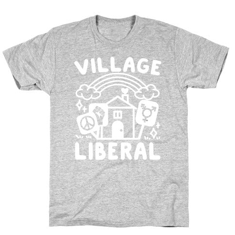 Village Liberal T-Shirt