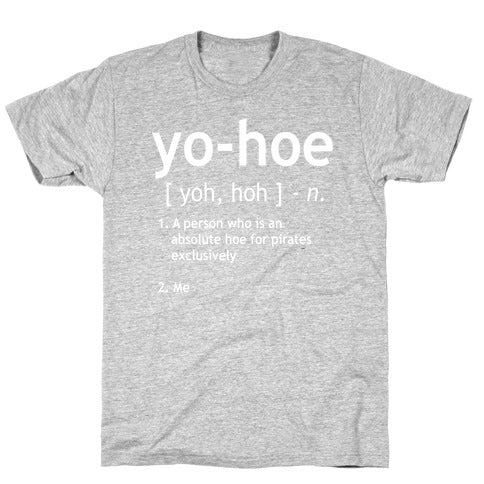 Yo Hoe Definition T-Shirt