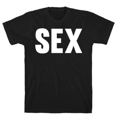 SEX T-Shirt