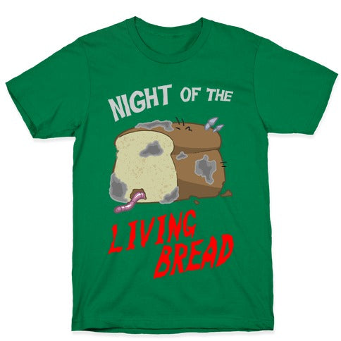 Night Of The Living Bread T-Shirt