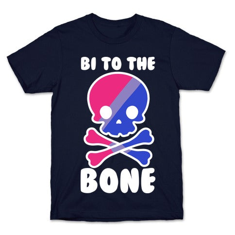 Bi to the Bone T-Shirt