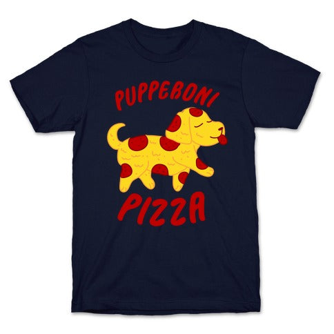 Pupperoni Pizza  T-Shirt