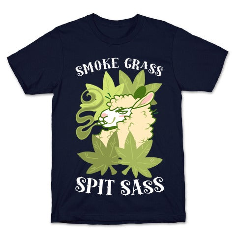Smoke Grass Spit Sass T-Shirt