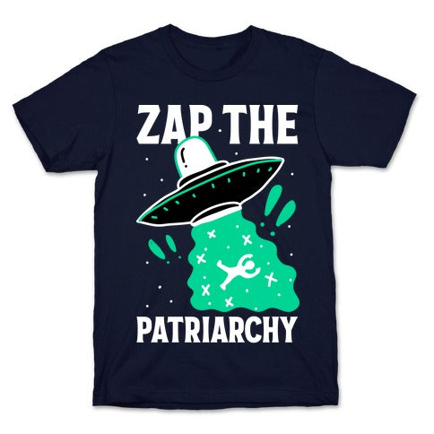 Zap the Patriarchy T-Shirt