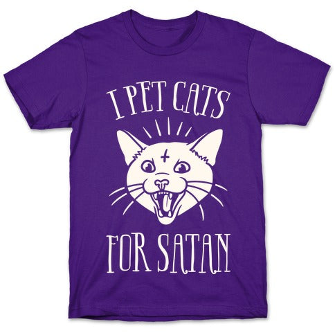 I Pet Cats For Satan T-Shirt