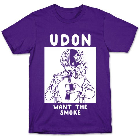 Udon Want the Smoke T-Shirt