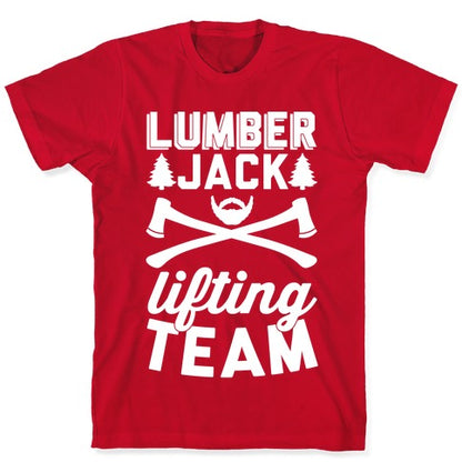 Lumberjack Lifting Team T-Shirt