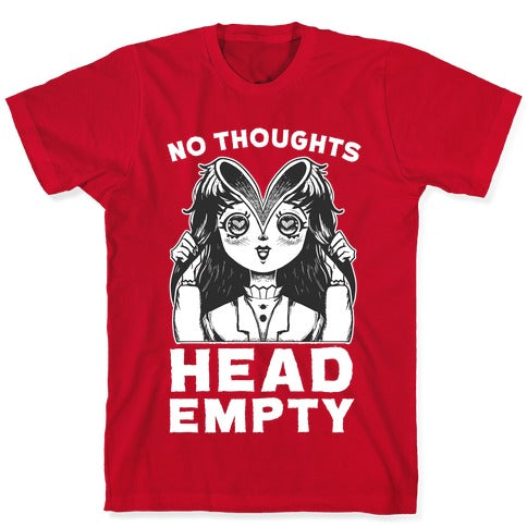 No Thoughts Head Empty T-Shirt