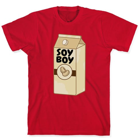 Soy Boy T-Shirt