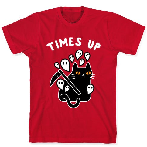 Times Up  T-Shirt