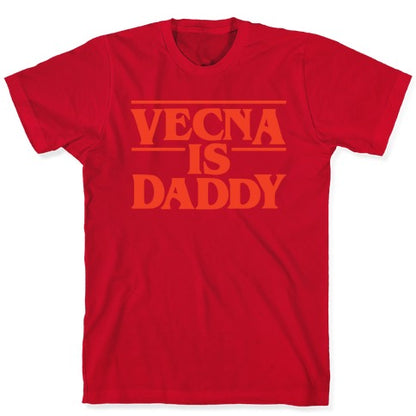 Vecna is Daddy T-Shirt
