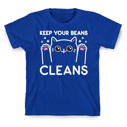 Keep Your Beans Cleans Cat  T-Shirt