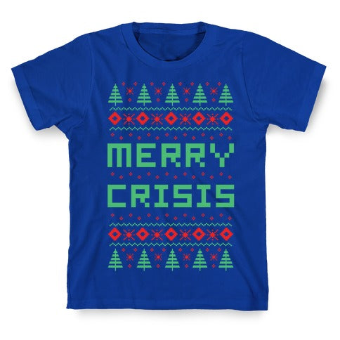 Merry Crisis Ugly Christmas Sweater T-Shirt