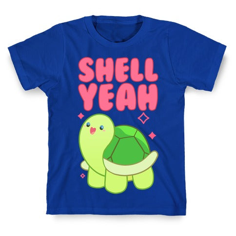 Shell Yeah Cute Turtle T-Shirt