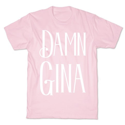 Damn Gina T-Shirt