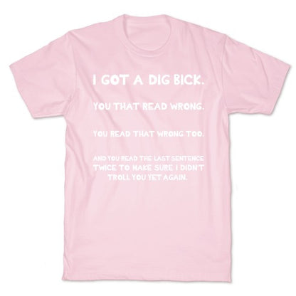 Dig Bick Troll T-Shirt