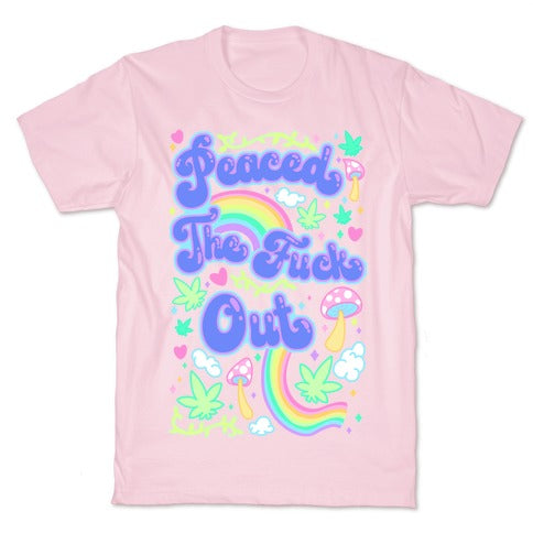 Peaced The Fuck Out T-Shirt