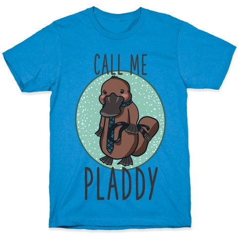 Call Me Pladdy T-Shirt