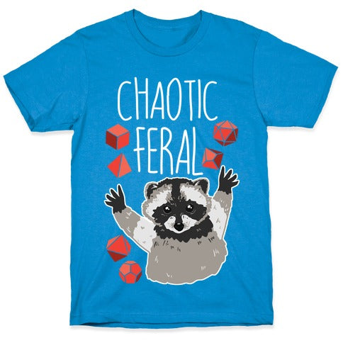 Chaotic Feral T-Shirt