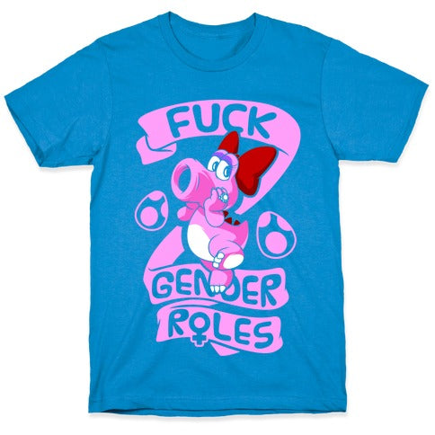 Fuck Gender Roles (Birdo) T-Shirt